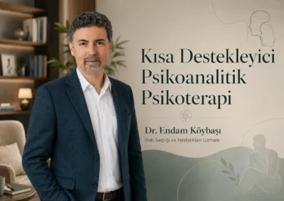 Kısa Destekleyici Psikoanalitik Psikoterapi İzmir Alsancak